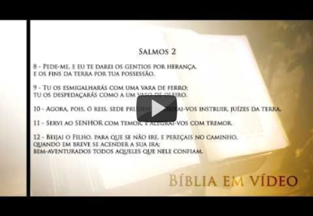 Salmos 2 - Bíblia em Vídeo [letrasdoevangelho] 